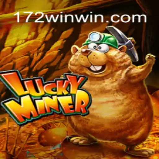 Discover the Thrill of LuckyMiner at 172win.com