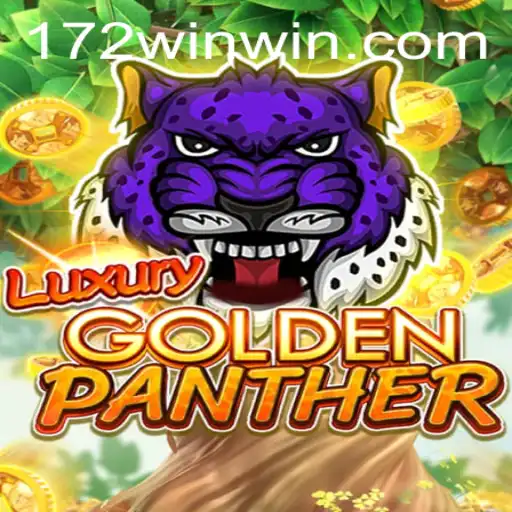 Discover the Thrill of LUXURYGOLDENPANTHER on 172win.com