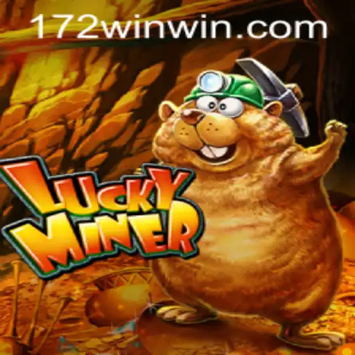 Discover the Thrill of LuckyMiner at 172win.com